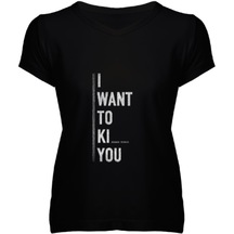 I Want To Kı You Kadın V Yaka Tişört
