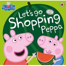 Peppa Pig: Let's Go Shopping Peppa - Peppa Pig - Ladybirds