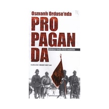Osmanlı Ordusu'nda Propaganda - İlgi Kültür Sanat Yayınları