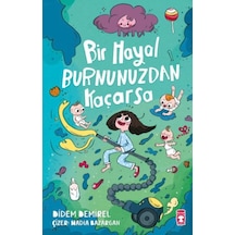 Bir Hayal Burnunuzdan Kaçarsa - Kyut-759361