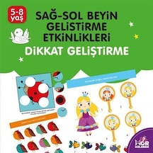 Dikkat Geliştirme / Sağ-sol Beyin Geliştirme Etkinlikleri 5-8...