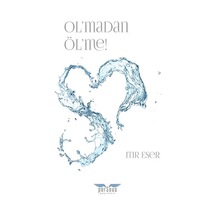 Ol'madan Öl'me! - Itır Eser - Perseus Yayınevi