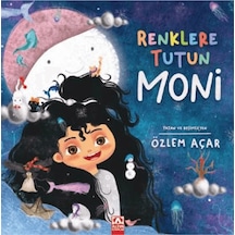 Renklere Tutun Moni / Özlem Açar