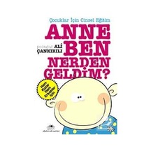 Anne Ben Nereden Geldim / Pedagog Ali Çankırılı