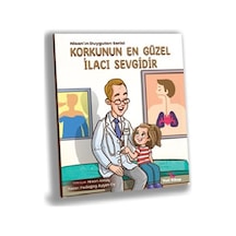 Korkunun En Güzel İlacı Sevgidir