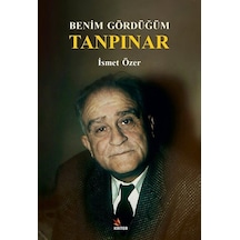 Benim Gördüğüm Tanpınar - İsmet Özer - Kriter