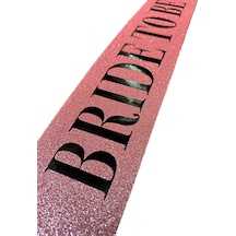 Pembe Üzeri Siyah Kalın Bride To Be Yazılı Simli Işıltılı Kuşak Kemer 10x80 Cm " 66425439