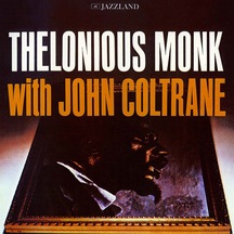 Thelonious Monk/john Coltrane Thelonious Monk With John Coltran