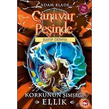 Canavar Peşinde 41 - Korkunun Şimşeği Ellik - Kayıp Dünya - Adam Blade - Beyaz Balina Yayınları