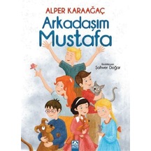 Arkadaşım Mustafa / Alper Karaağaç