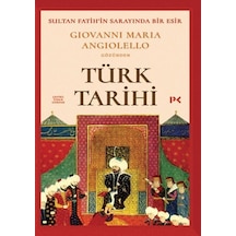 Türk Tarihi: Sultan Fatih'in Sarayında Bir Esir-Giovanni Maria Angiolello Gözünden - Giovanni Maria Angiolello - Profil Kitap