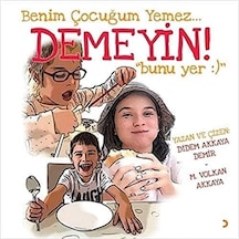 Benim Çocuğum Yemez Demeyin Bunu Yer
