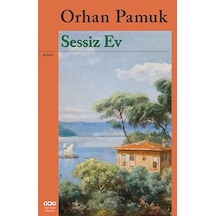 Sessiz Ev - Orhan Pamuk - Yapı Kredi Yayınları