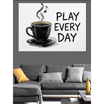 Ahşap Tablo Play Every Day Kahve Yazısı
