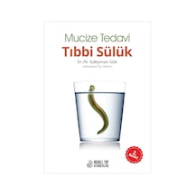 Mucize Tedavi Tıbbi Sülük 2. Baskı