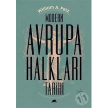 Modern Avrupa Halkları Tarihi - William A. PelzKitap