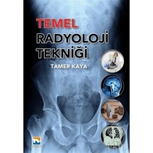 Temel Radyoloji Tekniği/Tamer Kaya