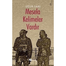 Mesela Kelimeler Vardır / Uğur Sarı