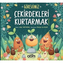 Görevimiz Çekirdekleri Kurtarmak - Lider Hepgenç - Abm Yayınevi