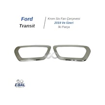 Ebal Otomotiv Ford Transit Krom Sis Farı Çerçevesi 2 prç 2019 Üzeri P.ÇELİK