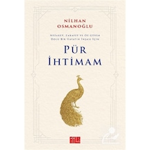 Pür İhtimam: Nezaket, Zarafet Ve Öz Güven Dolu Bir Hayatın İnş...