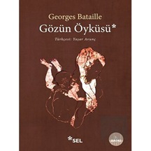 Gözün Öyküsü - Georges Bataille - Sel Yayıncılık