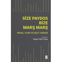 Size Paydos Bize Mars Mars - Kemal Tahir ve Geçit Dergisi- Ketebe