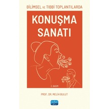 Bilimsel Ve Tıbbi Toplantılarda Konuşma Sanatı