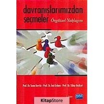 Davranışlarımızdan Seçmeler Örgütsel Yaklaşım / Suna Tevrüz