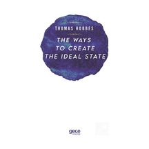 The Ways to Create the İdeal State - Thomas Hobbes - Gece Kitaplığı
