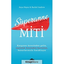 Süperanne Miti - Anya Hayes -  Rachel Andrew - Maya Kitap