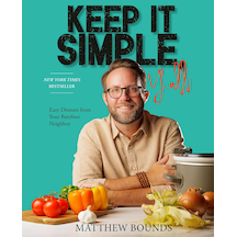 Keep It Simple, Y'all: Easy Dinners From Your Barefoot Neighbor: A Cookbook