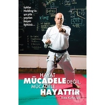 Hayat Mücadele Değil, Mücadele Hayattır N11.2041