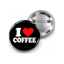 I Love Coffee - 58mm Rozet Çok Renkli