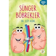 Sünger Böbrekler - Organlar Konuşuyor Serisi 10 - Elif Acar - Ferfir