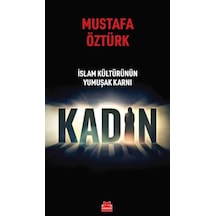 İslam Kültürünün Yumuşak Karnı Kadın