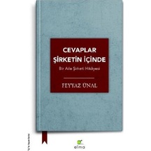 Cevaplar Şirketin İçinde-Bir Aile Şirketi Hikayesi - Feyyaz Ünal - Elma Yayınevi