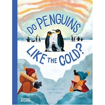 Thames & Hudson Do Penguins Like The Cold 9780500652978