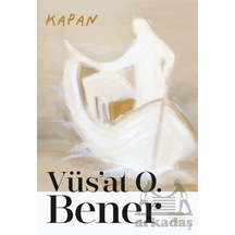 Kapan - Vüs'at O. Bener - Everest Yayınları