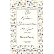 Bir Kadının Yaşamından 24 Saat Ciltli
