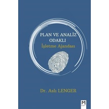Plan ve Analiz Odaklı İşletme Ajandası - Aslı Lenger - Memento Mori Yayınları