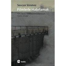 Filmlerle Hatırlamak - Sevcan Sönmez - Metis Yayınları