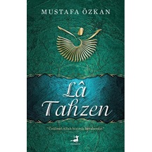La Tahzen / Mustafa Özkan