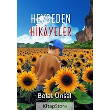 Heybeden Hikayeler - Bolat Ünsal - Ayata