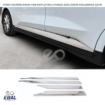 Ford Tourneo Courier Krom Yan Kapı Çıtası 4 Parça 2024 Üzeri Paslanmaz Çelik
