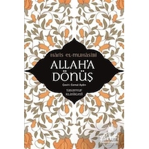 Allah'a Dönüş / Haris el-Muhasibi 9786059778916