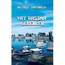 Vay Başıma Gelenler / Ali Cengiz Topcuoğlu