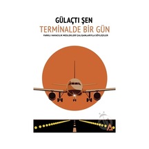 Maksatkitap Terminalde Bir Gün-Gülaçtı Şen -Gülaçtı Şen