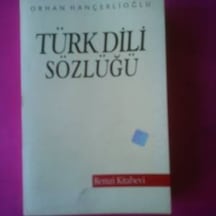 Türk Dili Sözlüğü Orhan Hançerlioğlu 1992 Yili Basim