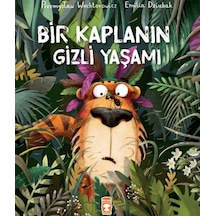 Bir Kaplanın Gizli Yaşamı-Przemysław Wechterowicz - Timaş Çocuk